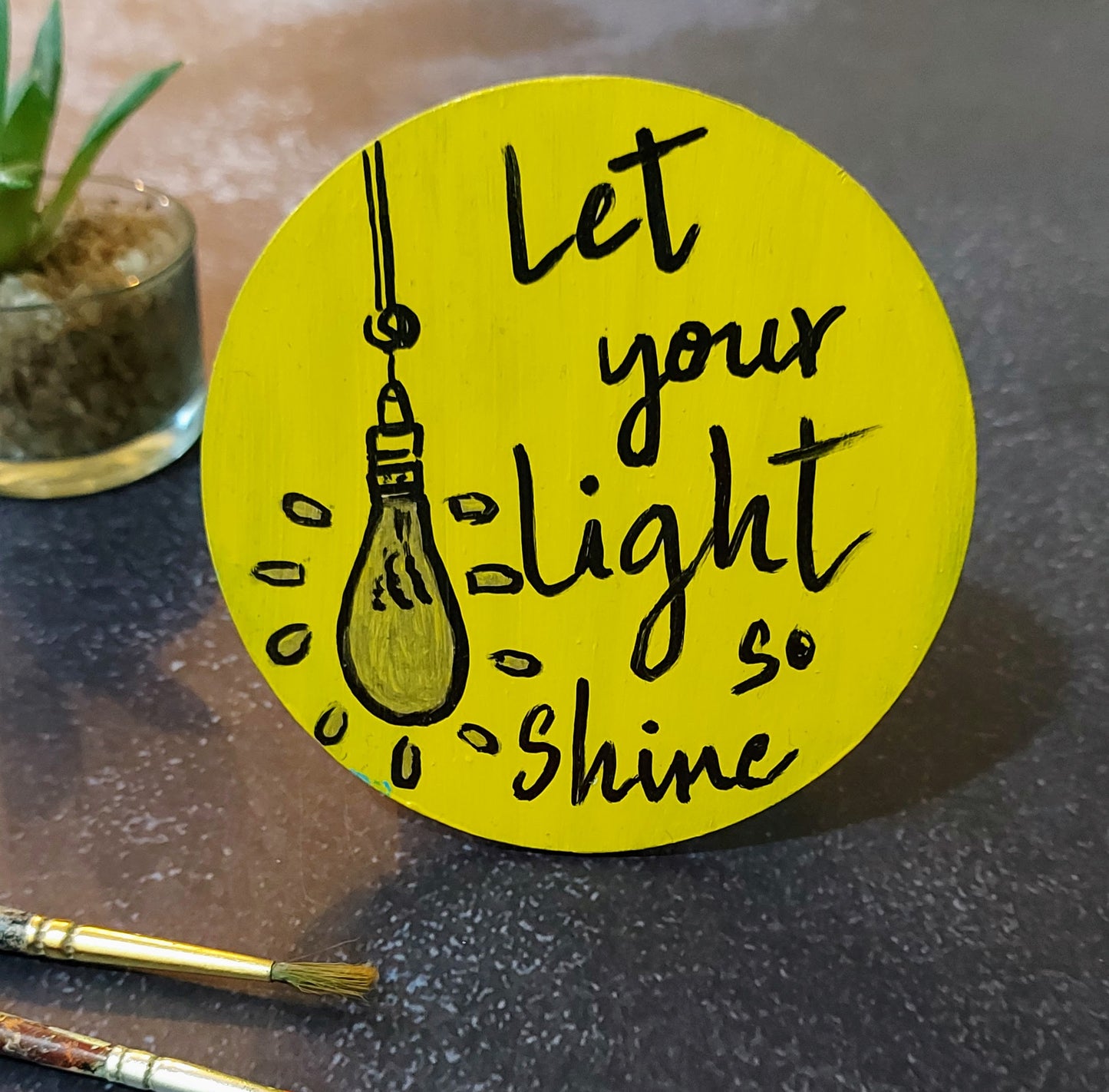Shine bright inspiring hand painted magnet